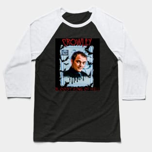 Crowley Bloody King Of Hell Baseball T-Shirt